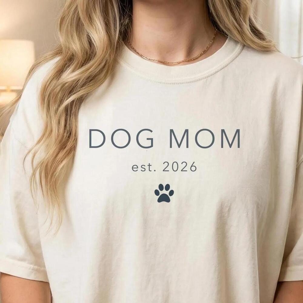 Dog Mom Est. 2026 Shirt, Gift For Dog Mom, MotherDay Dog Mom Gift - Picture 1 of 4